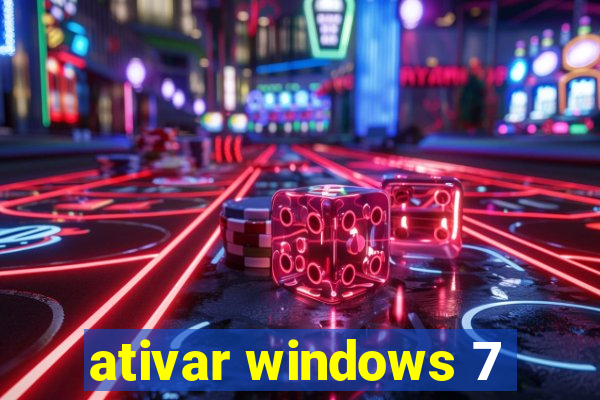 ativar windows 7